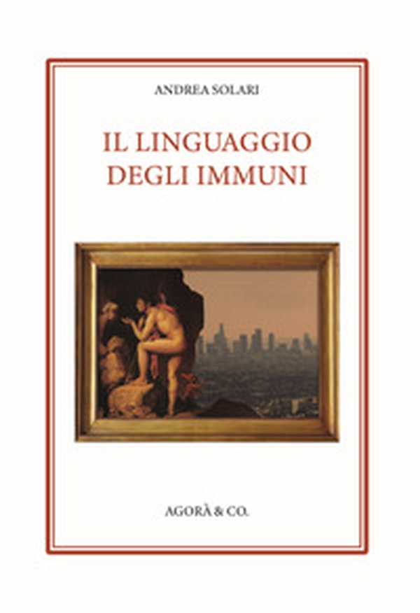 Il linguaggio degli Immuni - Librerie.coop Il linguaggio degli Immuni - Librerie.coop