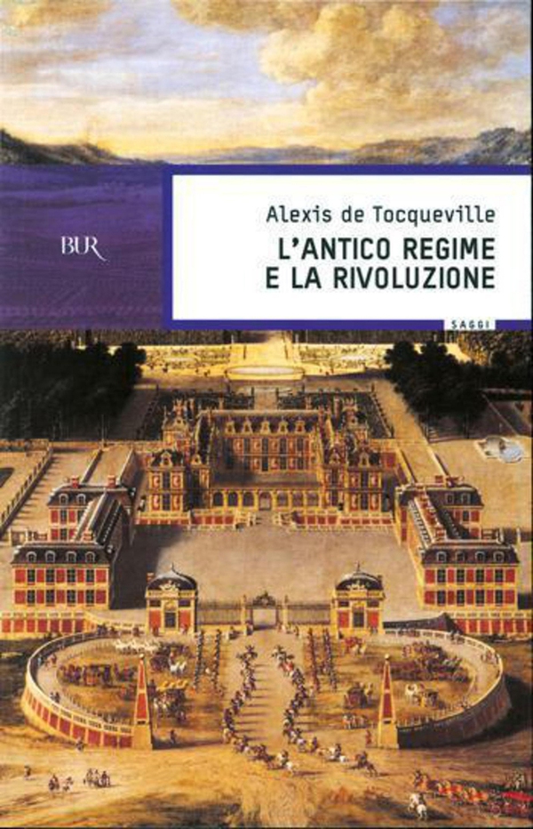 L'antico regime e la Rivoluzione - Librerie.coop L'antico regime e la Rivoluzione - Librerie.coop