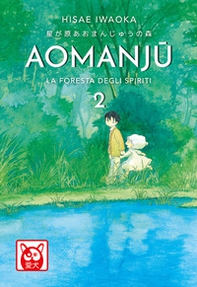 Aomanju. La foresta degli spiriti - Vol. 2 - Librerie.coop Aomanju. La foresta degli spiriti - Vol. 2 - Librerie.coop