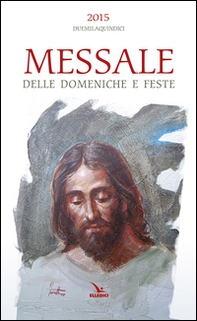 Messale delle domeniche e feste 2015 - Librerie.coop