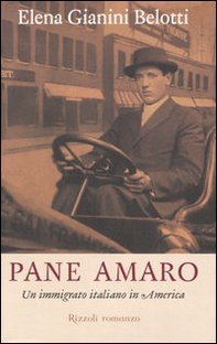 Pane amaro. Un immigrato italiano in America - Librerie.coop