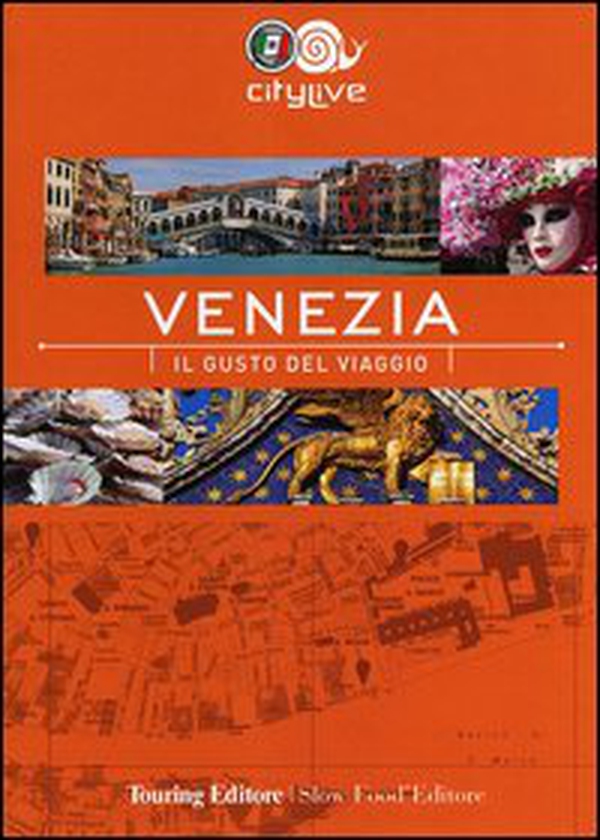 Venezia. Il gusto del viaggio - Librerie.coop Venezia. Il gusto del viaggio - Librerie.coop