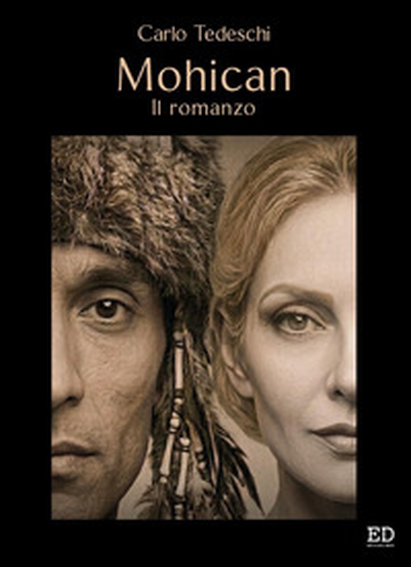Mohican. Il romanzo - Librerie.coop