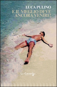 E il meglio deve ancora venire! - Librerie.coop