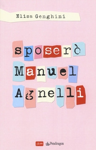 Sposerò Manuel Agnelli - Librerie.coop