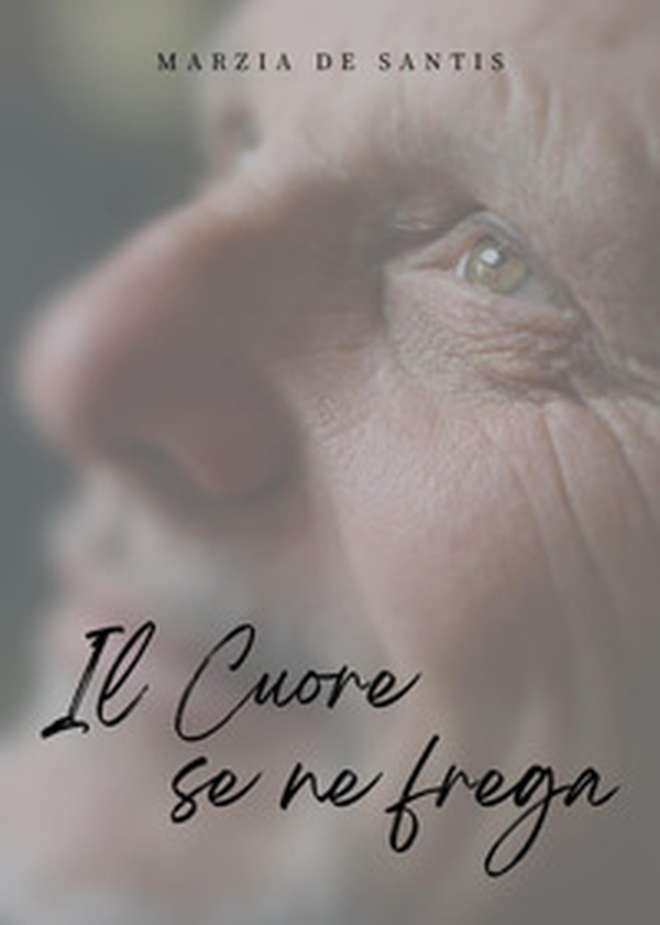 Il cuore se ne frega - Librerie.coop Il cuore se ne frega - Librerie.coop