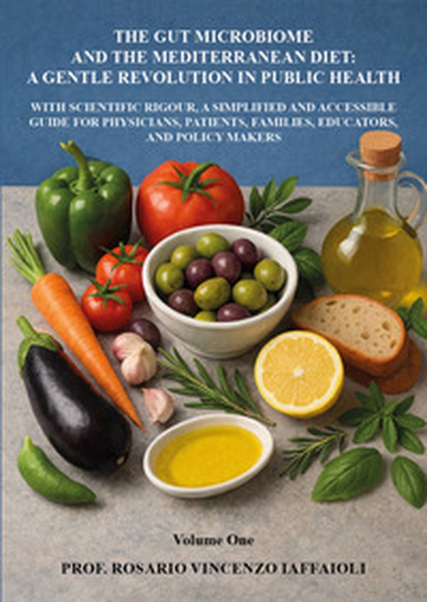 The gut microbiome and the mediterranean diet: a gentle revolution in public health - Librerie.coop