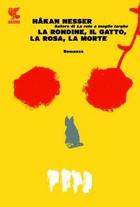 La rondine, il gatto, la rosa, la morte. Un nuovo caso per l'ispettore Van Veeteren - Librerie.coop La rondine, il gatto, la rosa, la morte. Un nuovo caso per l'ispettore Van Veeteren - Librerie.coop