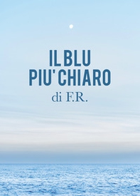 Il blu piu chiaro - Librerie.coop