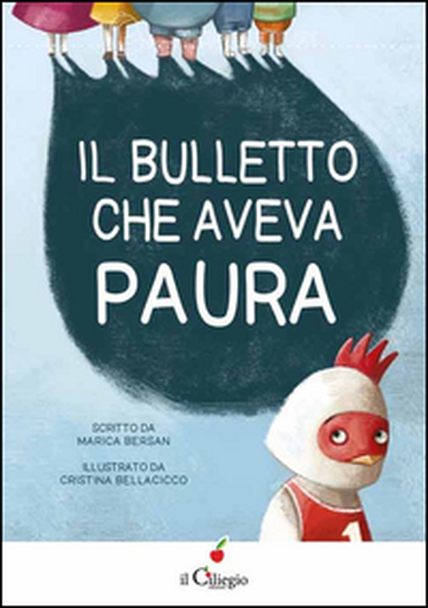 Il bulletto che aveva paura - Librerie.coop Il bulletto che aveva paura - Librerie.coop