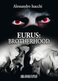 Eurus: brotherhood - Librerie.coop