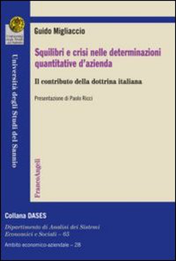 Squilibri e crisi nelle determinazioni quantitative d'azienda. Il contributo della dottrina italiana - Librerie.coop Squilibri e crisi nelle determinazioni quantitative d'azienda. Il contributo della dottrina italiana - Librerie.coop