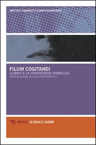 Filum cogitandi. Leibniz e la conoscenza simbolica - Librerie.coop