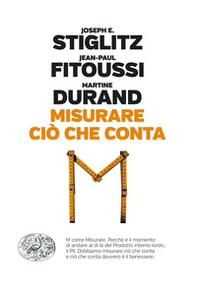 Misurare ciò che conta. Al di là del Pil - Librerie.coop