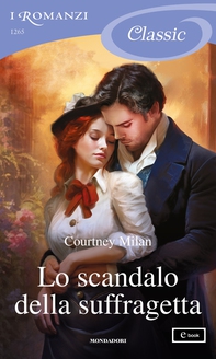 Lo scandalo della suffragetta (I Romanzi Classic) - Librerie.coop