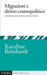 Migrazioni e diritto cosmopolitico. Sull'attualità della filosofia politica di Kant - Librerie.coop