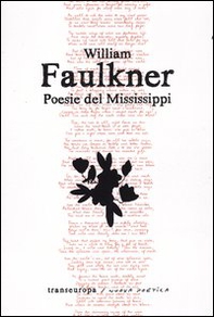 Poesie del Mississippi. Testo inglese a fronte - Librerie.coop Poesie del Mississippi. Testo inglese a fronte - Librerie.coop