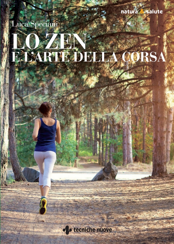 Lo zen e l'arte della corsa - Librerie.coop Lo zen e l'arte della corsa - Librerie.coop