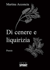 Di cenere e liquirizia - Librerie.coop