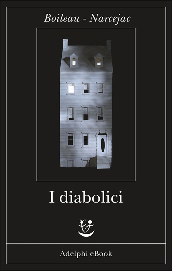 I diabolici - Librerie.coop I diabolici - Librerie.coop