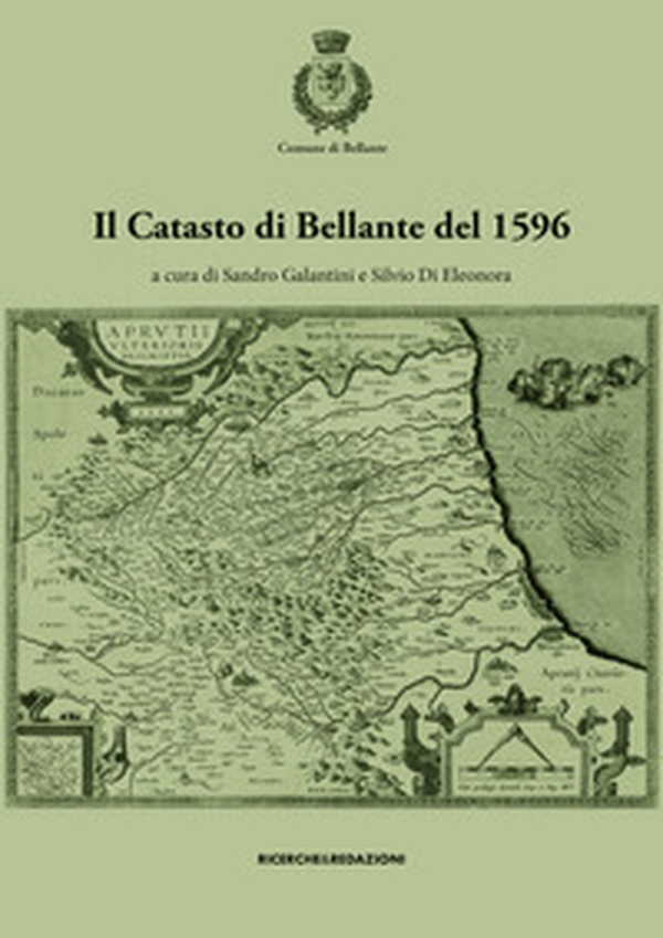 Il catasto di Bellante del 1596 - Librerie.coop Il catasto di Bellante del 1596 - Librerie.coop