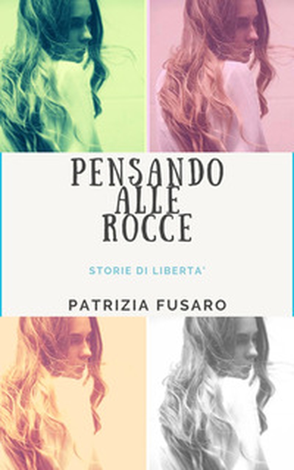 Pensando alle rocce - Librerie.coop Pensando alle rocce - Librerie.coop