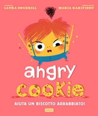 Angry cookie. Aiuta un biscotto arrabbiato! - Librerie.coop