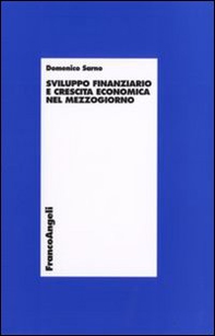 Sviluppo finanziario e crescita economica nel Mezzogiorno - Librerie.coop