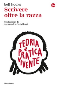 Scrivere oltre la razza - Librerie.coop Scrivere oltre la razza - Librerie.coop
