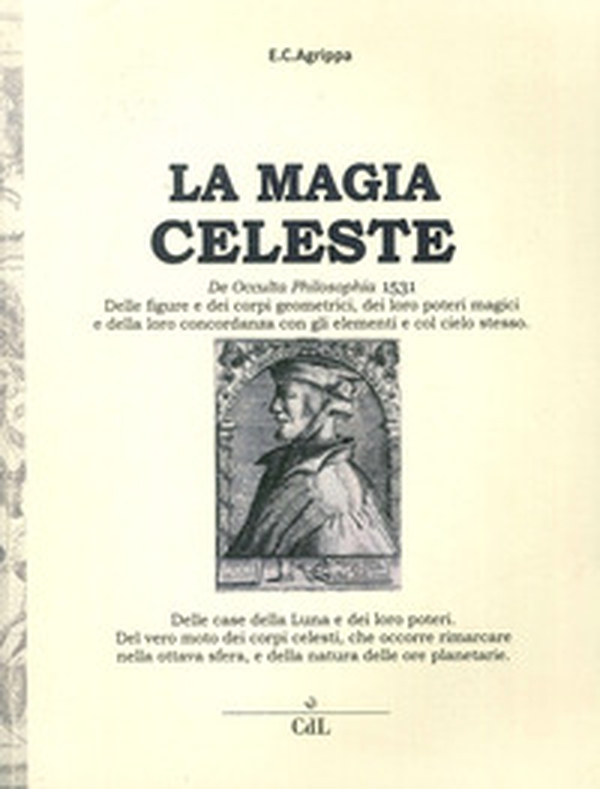Magia celeste. De occulta philosophia 1531 - Librerie.coop Magia celeste. De occulta philosophia 1531 - Librerie.coop