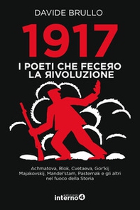 1917. I poeti che fecero la rivoluzione - Librerie.coop