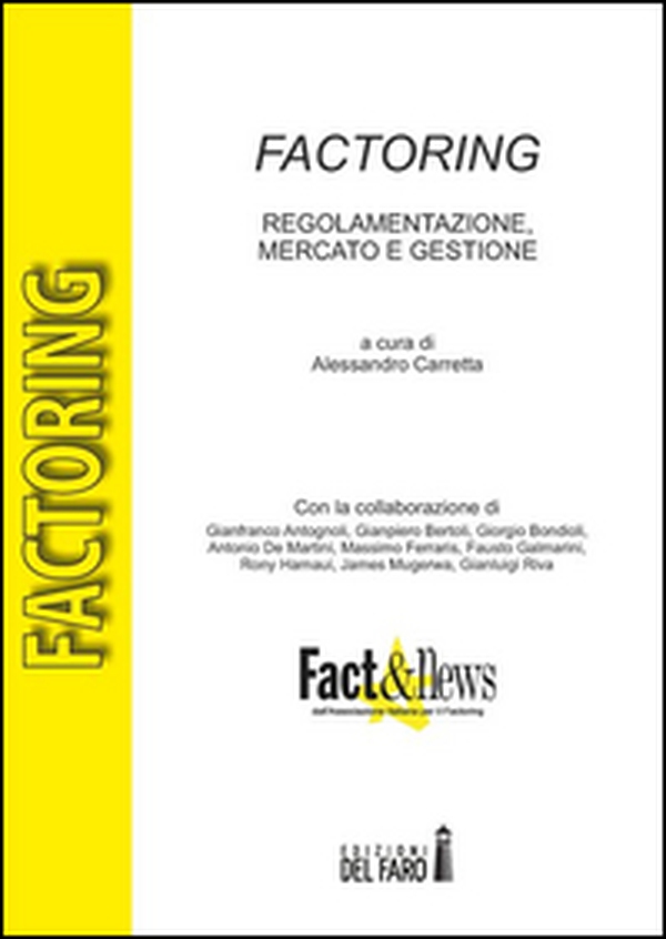 Factoring. Regolamentazione, mercato e gestione - Librerie.coop
