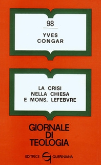 La crisi nella Chiesa e mons. Lefèbvre - Librerie.coop