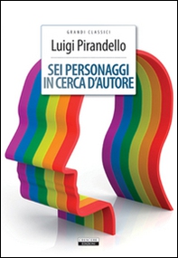 Sei personaggi in cerca d'autore - Librerie.coop