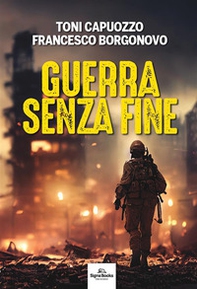 Guerra senza fine - Librerie.coop