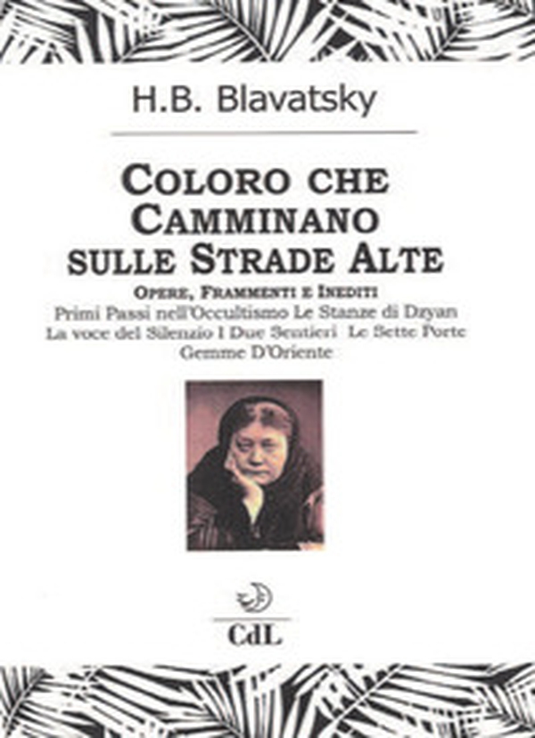 Coloro che camminano sulle strade alte - Librerie.coop Coloro che camminano sulle strade alte - Librerie.coop