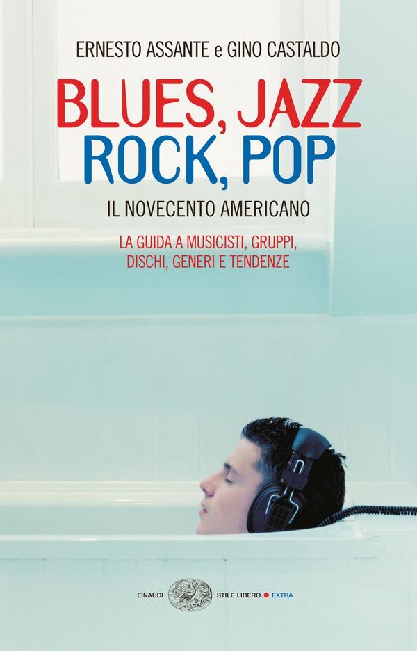 Blues, Jazz, Rock, Pop - Librerie.coop Blues, Jazz, Rock, Pop - Librerie.coop