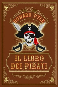 Il libro dei pirati - Librerie.coop Il libro dei pirati - Librerie.coop