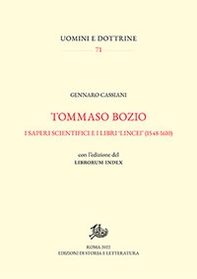 Tommaso Bozio. I saperi scientifici e i libri «lincei» (1548-1610). Con l'edizione del Librorum Index - Librerie.coop