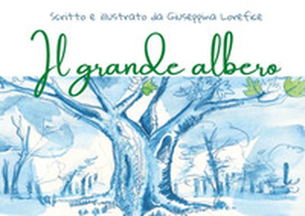 Il grande albero - Librerie.coop Il grande albero - Librerie.coop