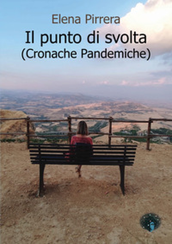 Il punto di svolta. (Cronache Pandemiche) - Librerie.coop Il punto di svolta. (Cronache Pandemiche) - Librerie.coop