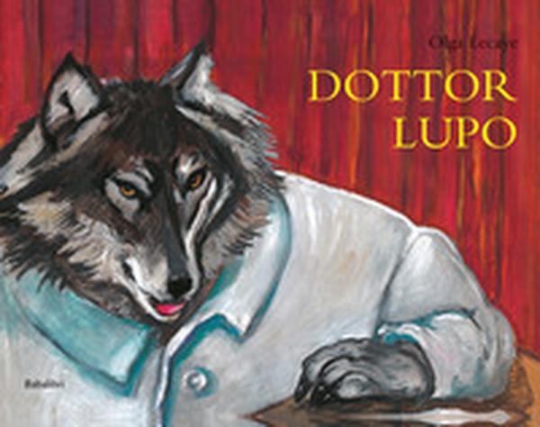 Dottor lupo - Librerie.coop Dottor lupo - Librerie.coop