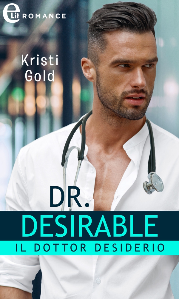 Dr. Desirable. Il dottor desiderio (eLit) - Librerie.coop Dr. Desirable. Il dottor desiderio (eLit) - Librerie.coop