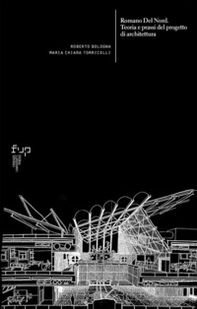 Romano Del Nord. Teoria e prassi del progetto di architettura - Librerie.coop