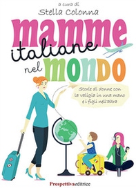Mamme italiane nel mondo - Librerie.coop