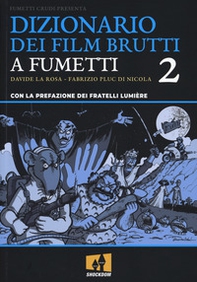 Dizionario dei film brutti a fumetti - Vol. 2 - Librerie.coop