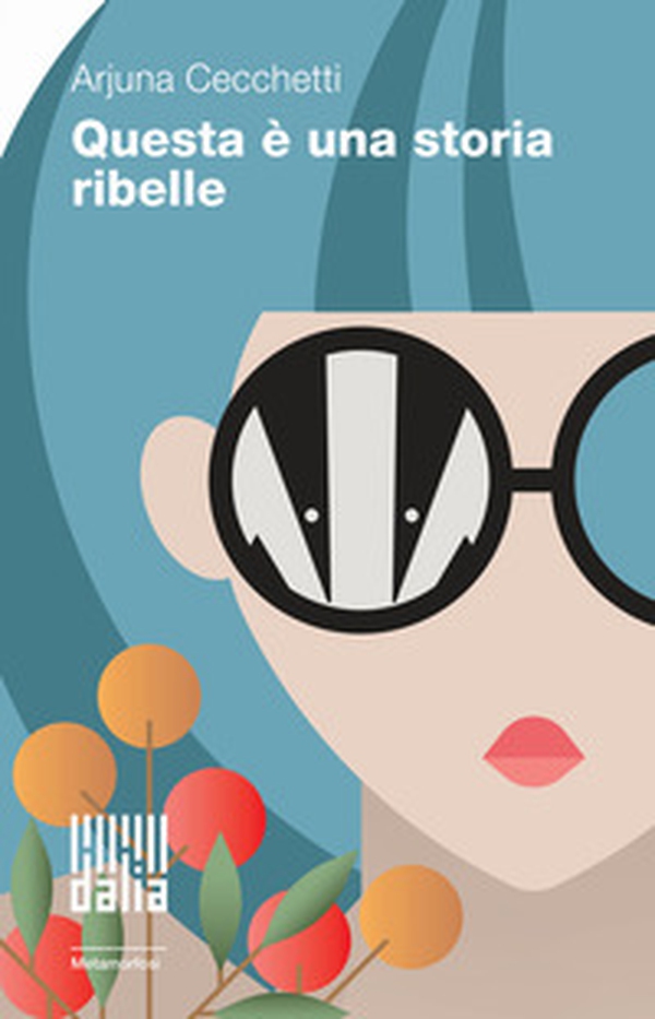 Questa è una storia ribelle - Librerie.coop