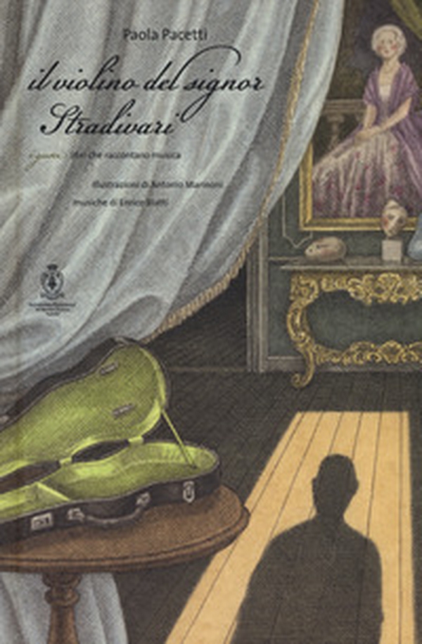 Il violino del signor Stradivari - Librerie.coop Il violino del signor Stradivari - Librerie.coop