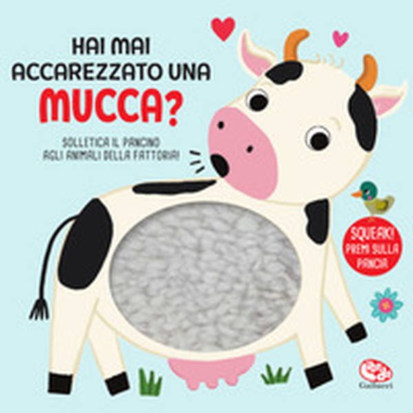 Hai mai accarezzato una mucca? - Librerie.coop Hai mai accarezzato una mucca? - Librerie.coop