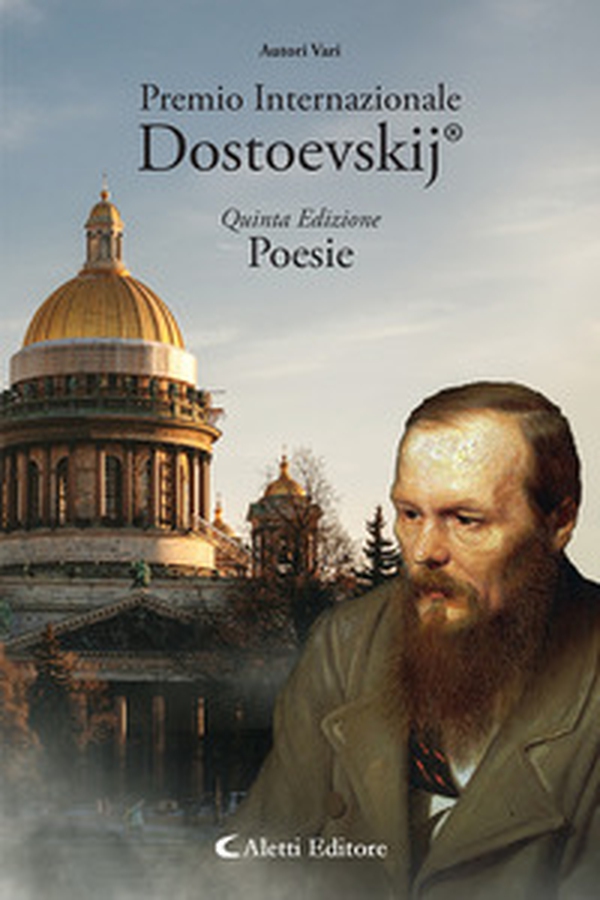 5° Premio Internazionale Dostoevskij. Poesie - Librerie.coop 5° Premio Internazionale Dostoevskij. Poesie - Librerie.coop